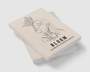 Bloom : A collection of self love quotes