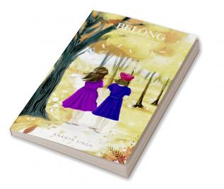 Belong : An Unforgettable Journey