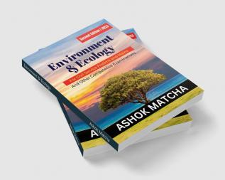 Evironment & Ecology : For UPSC Civil Services and Other Competitive Examinations