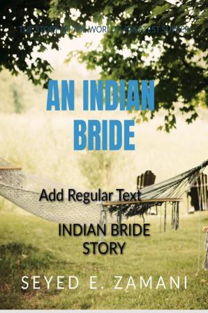 An Indian Bride : Indian Bride Story