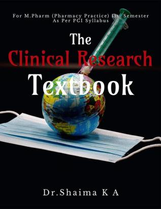 Text Book of Clinical Research for M.Pharm Pharmacy Practice : As Per PCI Syllabus