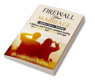 FIREWALL YOUR MARRIAGE - MARRIED COUPLES WORKBOOK