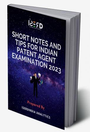 Short Notes and Tips for Indian Patent Agent Examination 2023