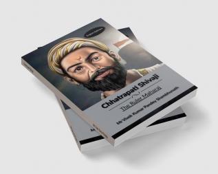 Chhatrapati Shivaji : The Ruler Maharaj