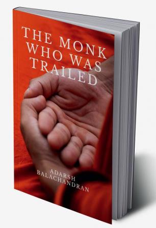 THE MONK WHO WAS TRAILED