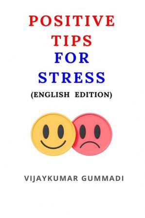 POSITIVE TIPS FOR STRESS