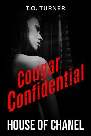 Cougar Confidential House of Chanel