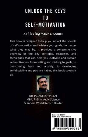 Unlock the Keys to Self-Motivation : Achieving Your Dreams