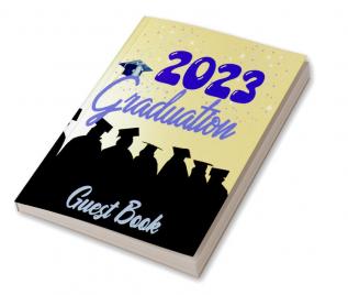 Graduation Guest Book : Congratulations Graduation Party Guestbook for Guests to Leave Messages & Memories | Autograph Book Graduation for High School & College Students