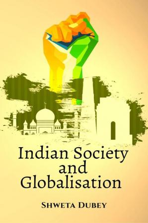 Indian Society and Globalisation