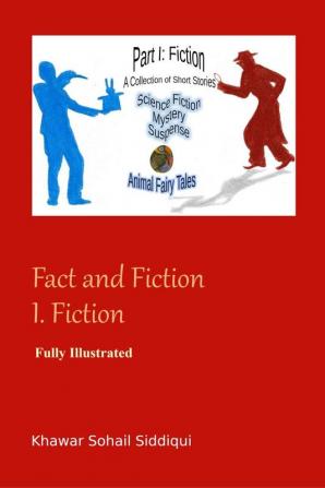 Fact and Fiction I. Fiction