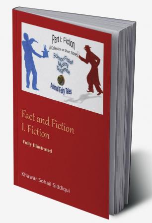 Fact and Fiction I. Fiction