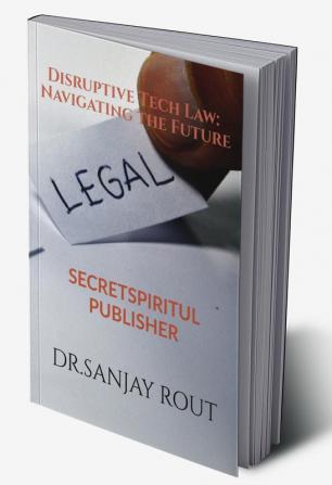 Disruptive Tech Law: Navigating the Future