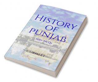 History of Punjab 500 MCQ : from 1439 to 1947