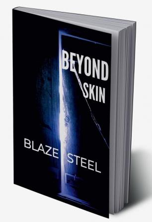 Beyond Skin