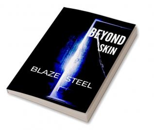 Beyond Skin