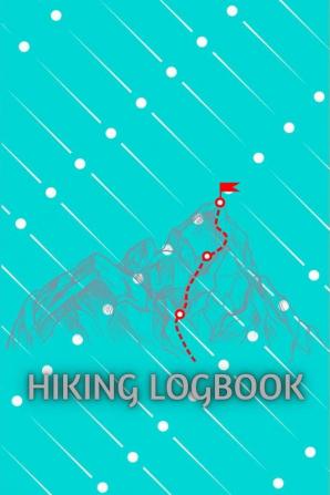 Hiking LogBook : Memory Book For Adventure Notes | Hiking Journal With Prompts To Write In | Trail Log Book Journal | Gift Idea for Hiker Camper Travelers | 6&quot; x 9&quot; Travel Size | Premiu...