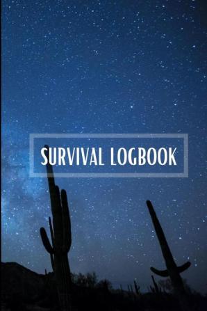 Survival LogBook : Survival Journal with Prompts to Write In | Outdoor Prepping and Camping Notebook | Gifts 6&quot; x 9&quot; Travel Size