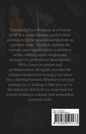 Unleashing Your Potential as a Portrait Artist : From Passion to Professionalism