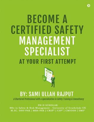 BECOME A CERTIFIED SAFETY MANAGEMENT SPECIALIST AT YOUR FIRST ATTEMPT