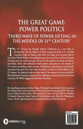 The Great Game: Power Politics 'Third Wave of Power Sifting in the Middle of 21st Century' : the rise and demise of world powers