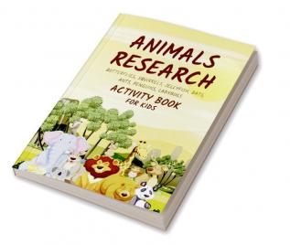 Animals Research : Science Research Activity Book for Kids Gift Pages 70 Jumbo Size