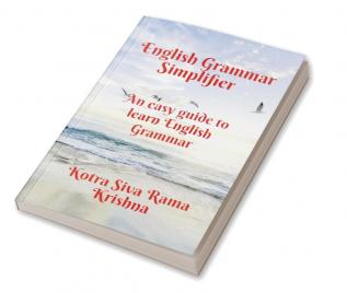 English Grammar Simplifier : An easy guide to learn English Grammar