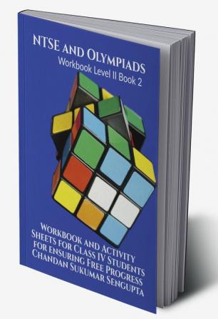 NTSE and Olympiads Workbook Level II Book 2 : Workbook and Activity Sheets for Class IV Students for ensuring Free Progress