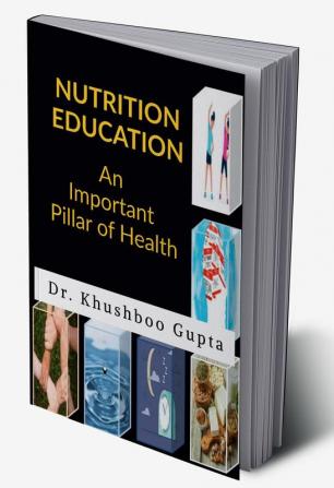 Nutrition Education: An Important Pillar of Health