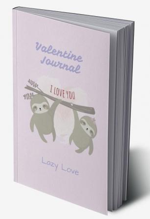 Valentine Journal : Lazy Love