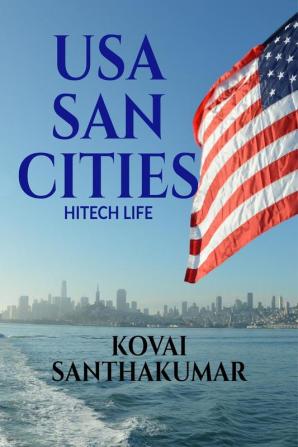 USA SAN CITIES : HITECH LIFE