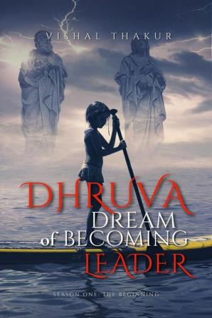 #1 Dhruva : Dream of Becoming Leader | Season-1