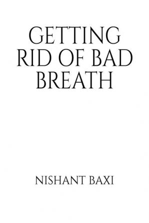 Getting Rid Of Bad Breath