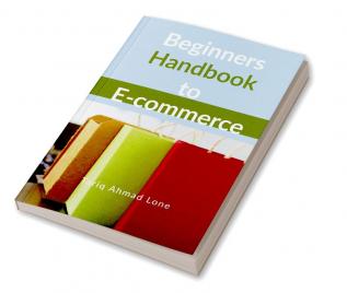 Beginners Handbook to E-commerce