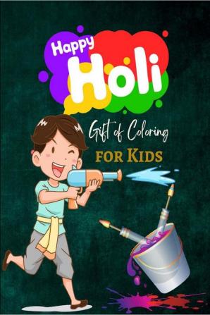 Happy Holi Gift of Coloring for Kids : Festive Gift Pages 50 Jumbo Size