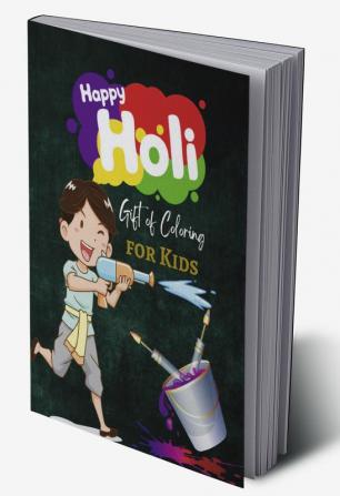 Happy Holi Gift of Coloring for Kids : Festive Gift Pages 50 Jumbo Size