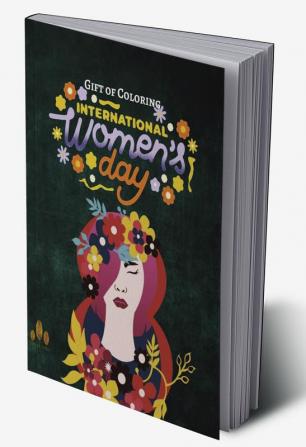 International Women's Day Gift of Coloring : Gift for her Pages 50 Size Jumbo