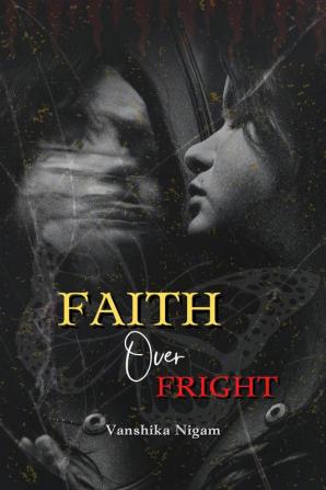 Faith over Fright : All we have is now. It won't be same ever