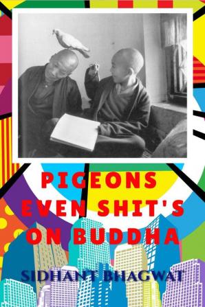 Pigeons Even Shit's on Buddha. : Raag of a Recluse