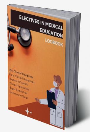 Electives in Medical Education : Logbook