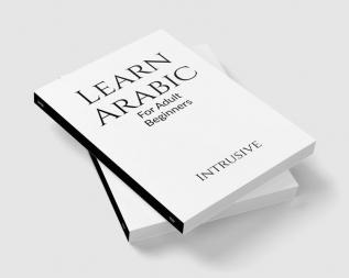 Learn Arabic : For Adult Beginners