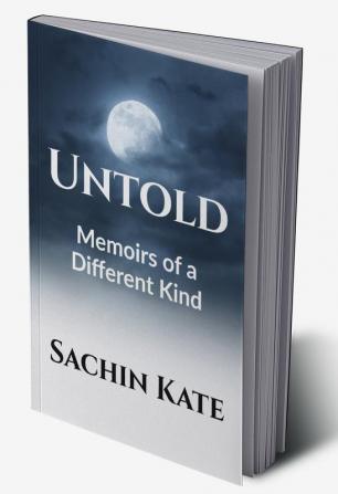 Untold : Memoirs of a Different Kind