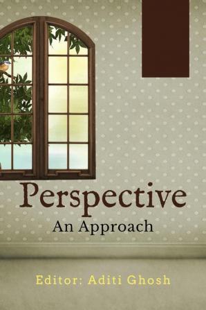 Perspective : An Approach