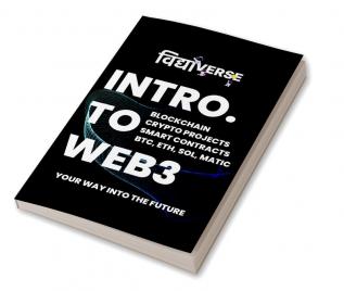 Intro. To Web3 : Your Way into the Future