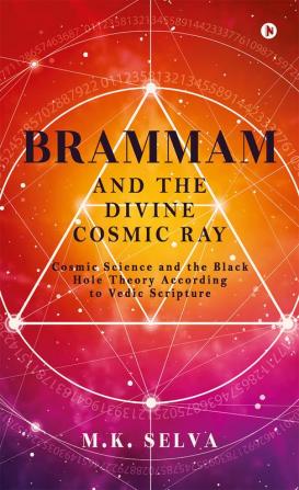 Brammam and The Divine Cosmic Ray