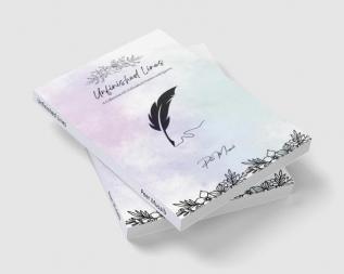 Unfinished Lines : A Collection Of Unfinished Poems and Quotes