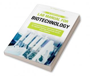 A Complete Lab Manual for Biotechnology