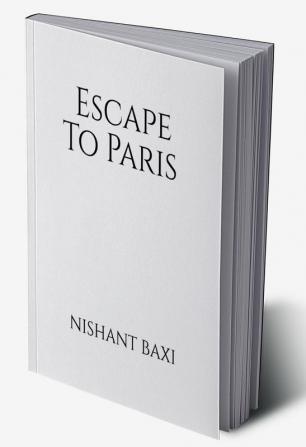 Escape To Paris