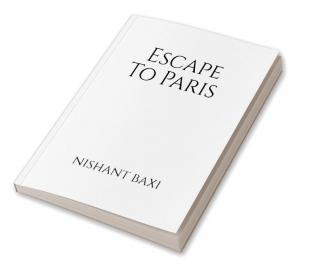 Escape To Paris