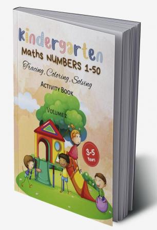 Kindergarten Math's Numbers 1-50 : Tracing Coloring Problem Solving Activity Book Gift Pages 50 Size 8.5*11 : Learning with Fun